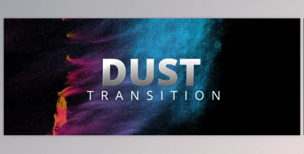 Dust Transition v1  #WIN