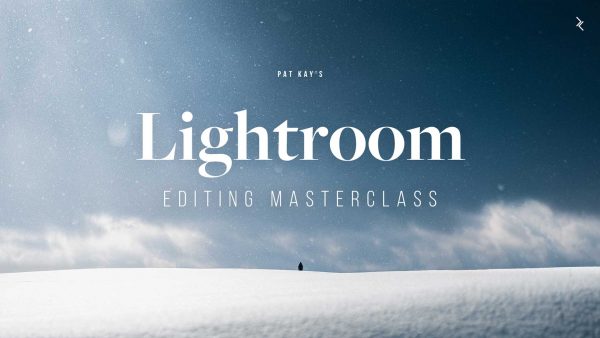 Pat Kay - Lightroom Editing Masterclass
